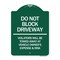 Signmission Do Not Block Driveway Violators Will Be Towed Away at Vehicle Owners Expense & Risk, GW-1824-24179 A-DES-GW-1824-24179 - alternate 1